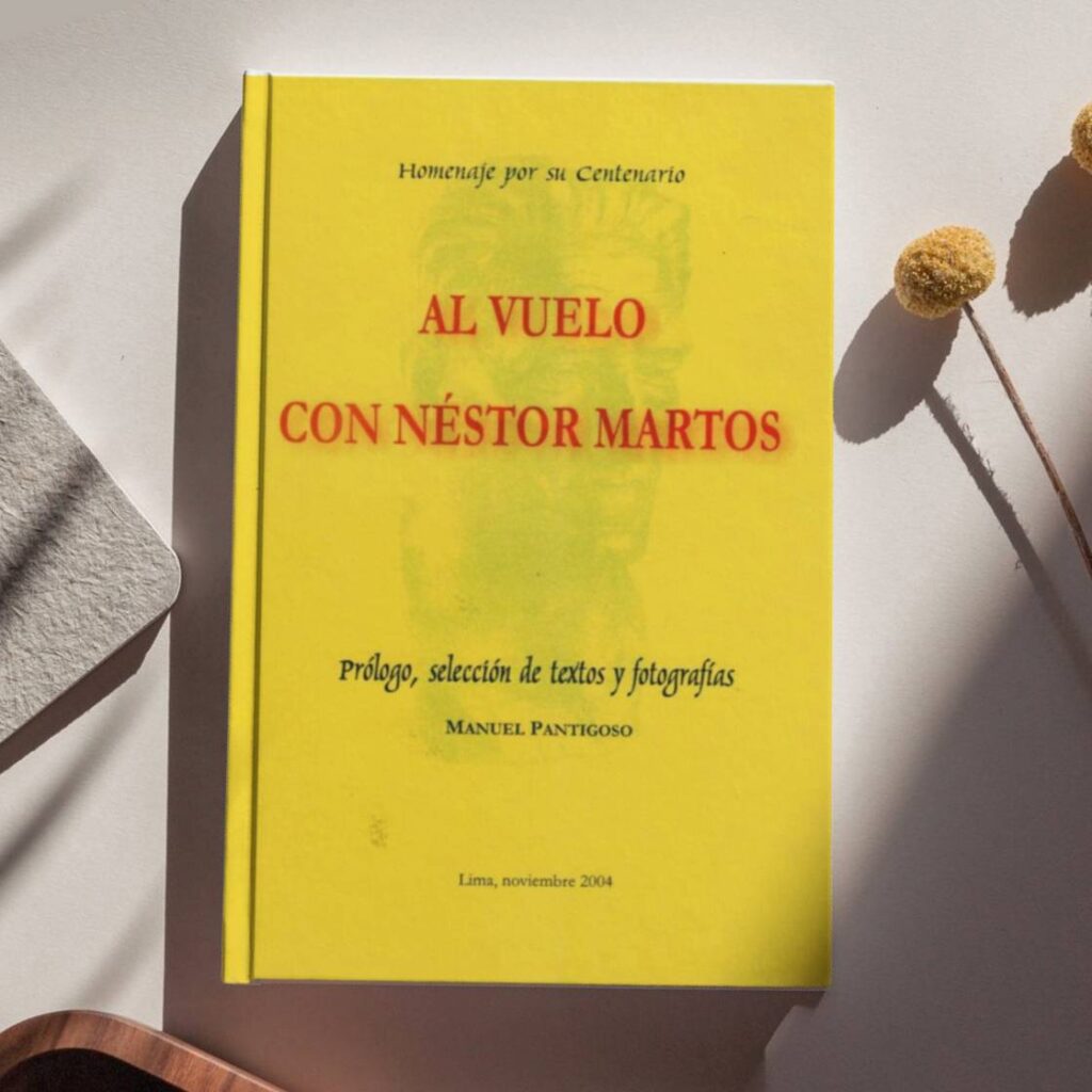 Al vuelo con Néstor Martos (Prólogo, selección de textos, fotografías y edición)