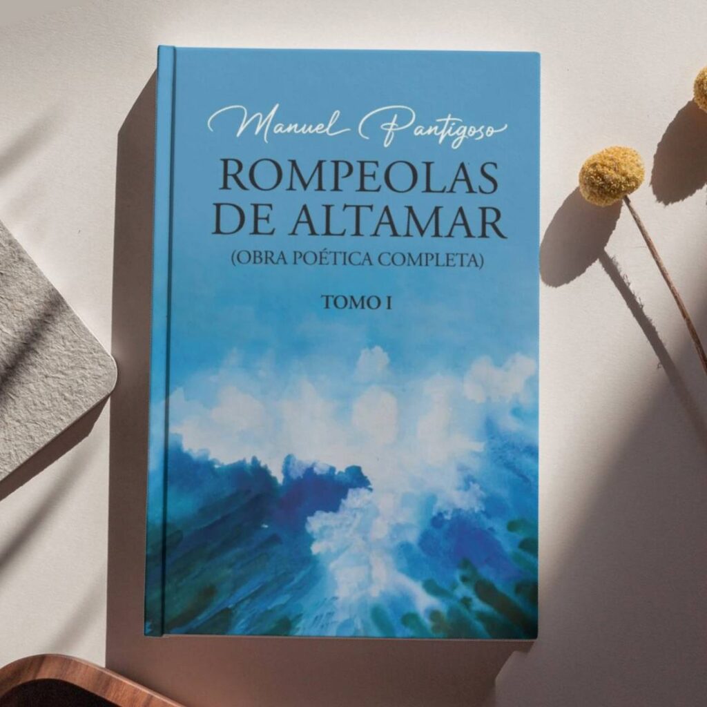 Rompeolas de altamar / Tomo I - Manuel Pantigoso